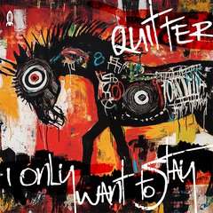 Album art for the ROCK album I ONLY WANT TO STAY by QUITTER