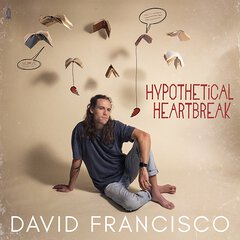 Album art for the POP album HYPOTHETICAL HEARTBREAK by DAVID FRANCISCO