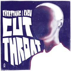 Album art for the ROCK album CUTTHROAT by EVERYTHING I KNOW