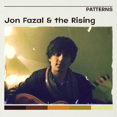 Album art for the POP album PATTERNS by JON FAZAL AND THE RISING