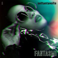 Album art for the POP album FANTASMI by SETTANTAVOLTE