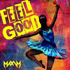 Album art for the WORLD album FEEL GOOD by MAXIM PRESENTS