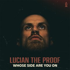 Album art for the POP album WHOSE SIDE ARE YOU ON by LUCIAN THE PROOF