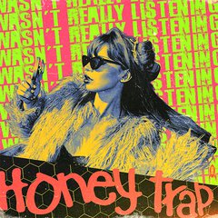 Album art for the ROCK album WASN'T REALLY LISTENING by HONEY TRAP