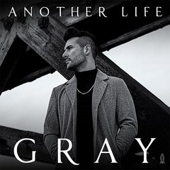 Album art for the POP album ANOTHER LIFE by GRAY