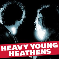 Album art for the ROCK album HEAVY YOUNG HEATHENS by HEAVY YOUNG HEATHENS