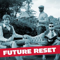 Album art for the EDM album FUTURE RESET by FUTURE RESET