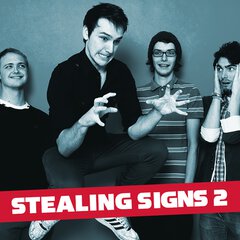 Album art for the ROCK album STEALING SIGNS 2 by STEALING SIGNS