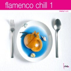 Album art for the ELECTRONICA album Flamenco Chill 1
