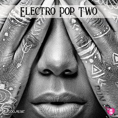 Album art for the EDM album Electro Pop Two