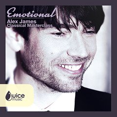 Album art for the CLASSICAL album Emotional: Alex James Classical Master Class