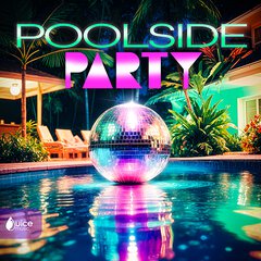 Album art for the POP album POOLSIDE PARTY