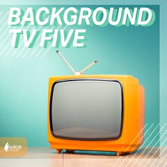 Album art for the SOUND DESIGN album BACKGROUND TV FIVE