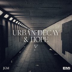 Album art for the ELECTRONICA album Urban Decay and Hope