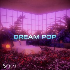 Album art for the EDM album Dream Pop