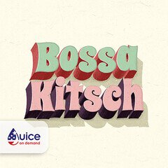 Album art for the  album Bossa Kitsch