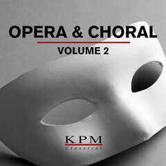 Album art for the CLASSICAL album Opera & Choral Volume Two
