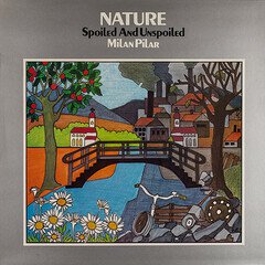 Album art for the  album Nature Spoiled And Unspoiled