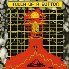 Album art for the  album Touch Of A Button