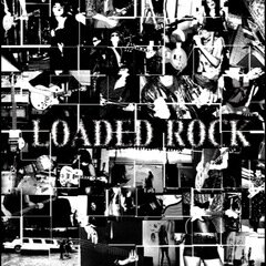 Album art for the ROCK album Loaded Rock