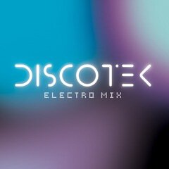 Album art for the EDM album Discotek - Electro Mix