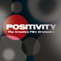 Album art for the  album Positivity - The Creative Film Orchestra