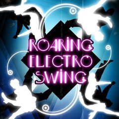 Album art for the ELECTRONICA album ROARING ELECTRO SWING