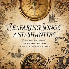 Album art for the WORLD album Seafaring Songs And Shanties