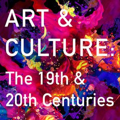 Album art for the  album ART AND CULTURE: THE 19th & 20th CENTURIES