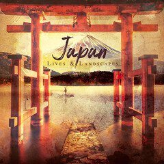Album art for the WORLD album JAPAN: LIVES AND LANDSCAPES