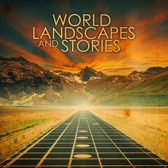 Album art for the WORLD album WORLD LANDSCAPES AND STORIES