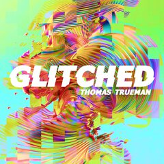Album art for the EDM album GLITCHED