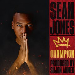 Album art for the HIP HOP album SEAN JONES: CHAMPION