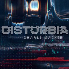 Album art for the SCORE album DISTURBIA