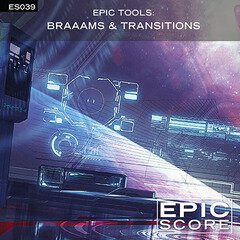 Album art for the SCORE album Epic Tools: Braams & Transitions