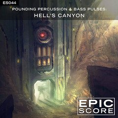 Album art for the SCORE album Pounding Percussion & Bass Pulses: Hell's Canyon