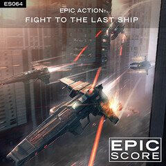 Album art for the SCORE album Epic Action: Fight To the Last Ship