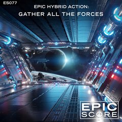 Album art for the SCORE album EPIC HYBRID ACTION: GATHER ALL THE FORCES