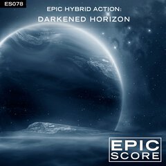Album art for the SCORE album EPIC HYBRID ACTION: DARKENED HORIZON