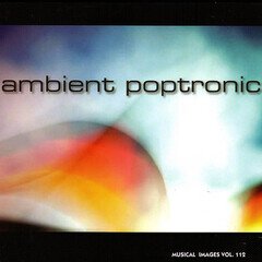 Album art for the EASY LISTENING album Ambient Poptronic