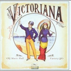Album art for the CLASSICAL album Victoriana / Music Hall / Variety