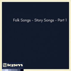 Album art for the FOLK album Folk Songs - Story Songs - Part 1