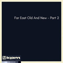Album art for the  album Far East Old And New - Part 2