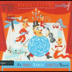 Album art for the  album The Magnificent Sounds Of The Snake Ranch Scratch Band