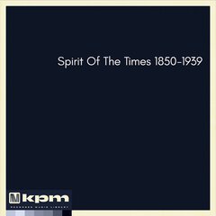 Album art for the CLASSICAL album Spirit Of The Times 1850-1939