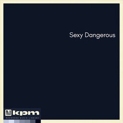 Album art for the POP album Sexy Dangerous