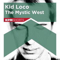 Album art for the ELECTRONICA album Kid Loco: The Mystic West