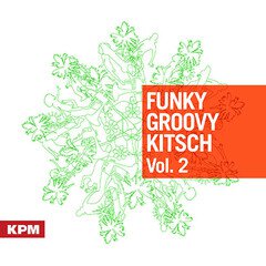 Album art for the JAZZ album Funky Groovy Kitsch Vol. 2