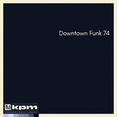 Album art for the JAZZ album Downtown Funk 74