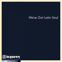 Album art for the LATIN album We've Got Latin Soul